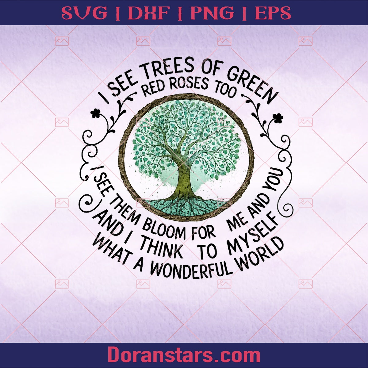 I see trees of green red roses too i see them bloom for me and you and i think to myself what a wonderful worldpng digital