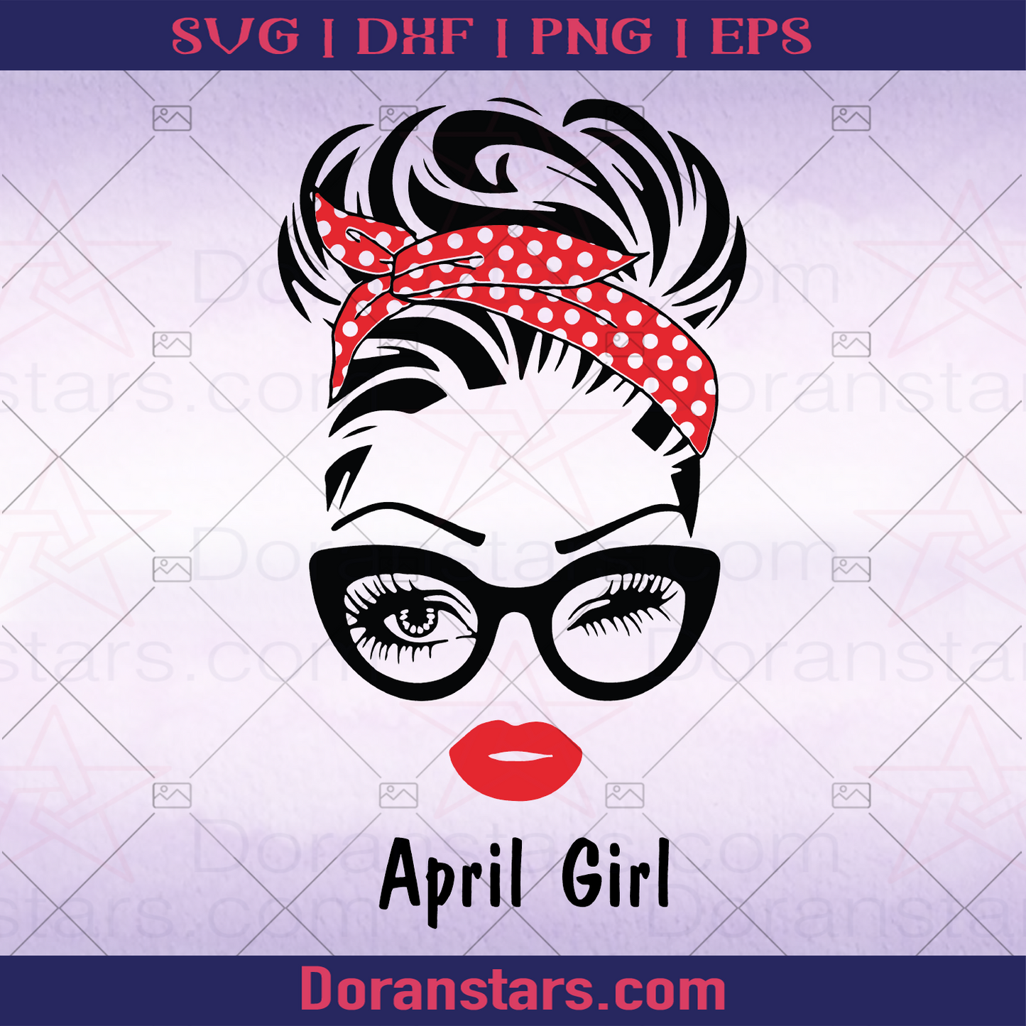 April Girl, Birthday, Birthday Gift For her, Birthday Gift for Girlfiend logo, Svg Files For Cricut, Dxf, Eps, Png, Cricut Vector, Digital Cut Files Download - doranstars.com
