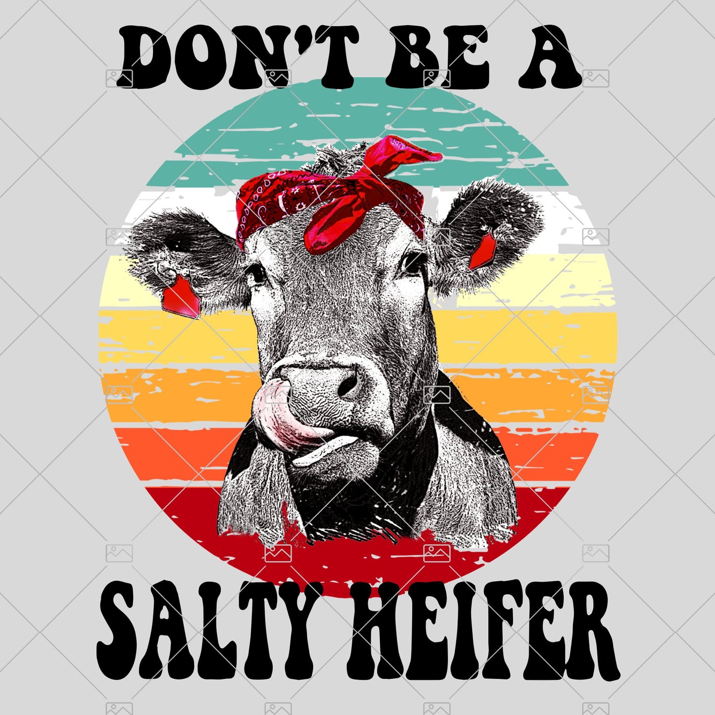 Don't Be A Salty Heifer Sublimation, Heifer PNG, Funny Heifer Shirt, Instant Download, Salty Heifer PNG for clipart, Heifer Printable