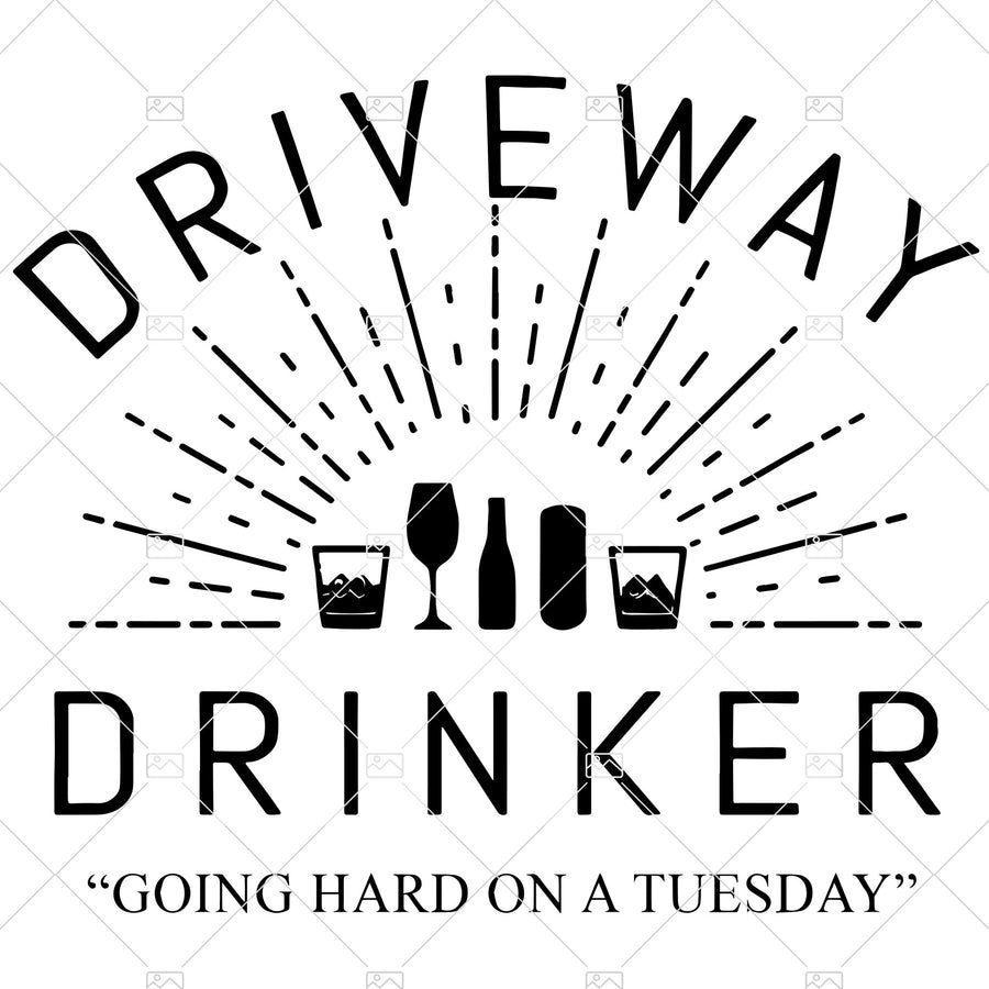 Driveway Drinker SVG, back to school, Halloween, Cricut, Heat Press, Funny Design, Gift, Mom life, Wine Drinking shirt, day drinking