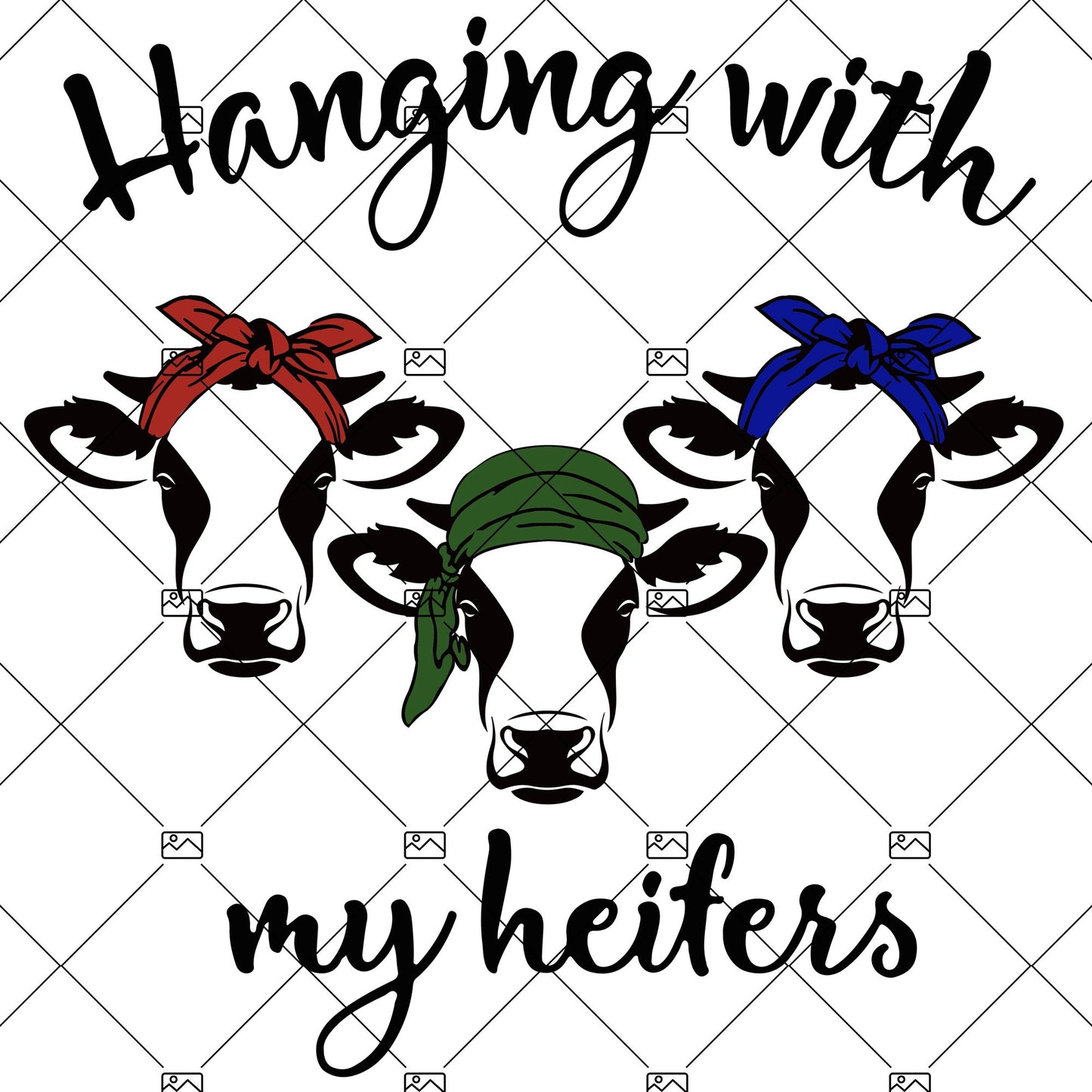 Hanging With My Heifers Digital Cut Files Svg, Dxf, Eps, Png, Cricut Vector, Digital Cut Files Download
