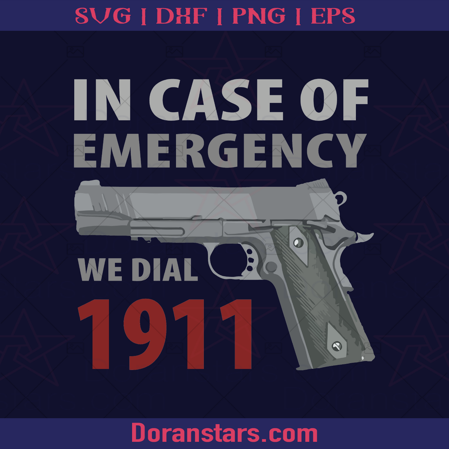 Incase Of Emergency We Dial 1911, Glock Gun Safe, Gun Control, Gun Allowed, Armed, Gun amendment, Self Defense, 1776, America Citizen, Original America logo, Svg Files For Cricut, Dxf, Eps, Png, Cricut Vector, Digital Cut Files Download - doranstars.com