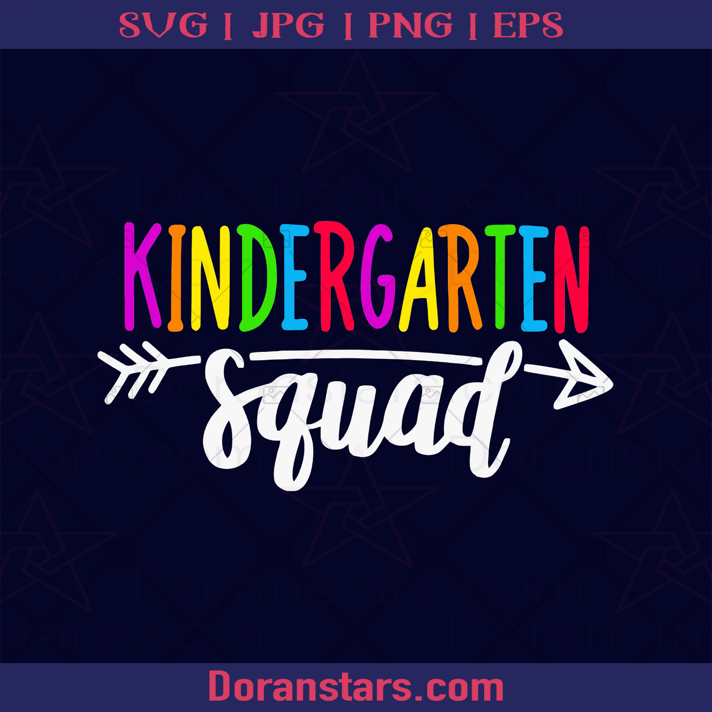 Team Graduated Kindergarten Squad Tee Teacher Back To School, School, School day, Back To School, Study, Online Learning, Toodles, Children logo, Svg Files For Cricut, Dxf, Eps, Png, Cricut Vector, Digital Cut Files Download - doranstars.com