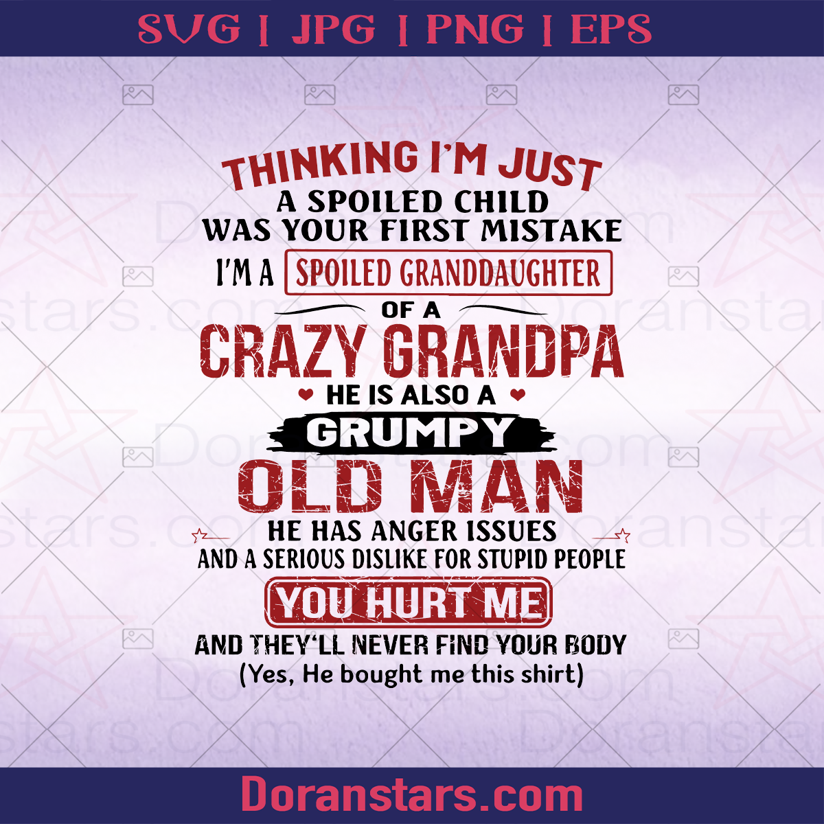 Thinking I'm Just A Spoiled Child Was Your First Mistake I'm A Spoiled Granddaughter, Grandparent, Grandma, Grandmother, Gift, Family, Funny, Cool logo, Svg Files For Cricut, Dxf, Eps, Png, Cricut Vector, Digital Cut Files Download - doranstars.com