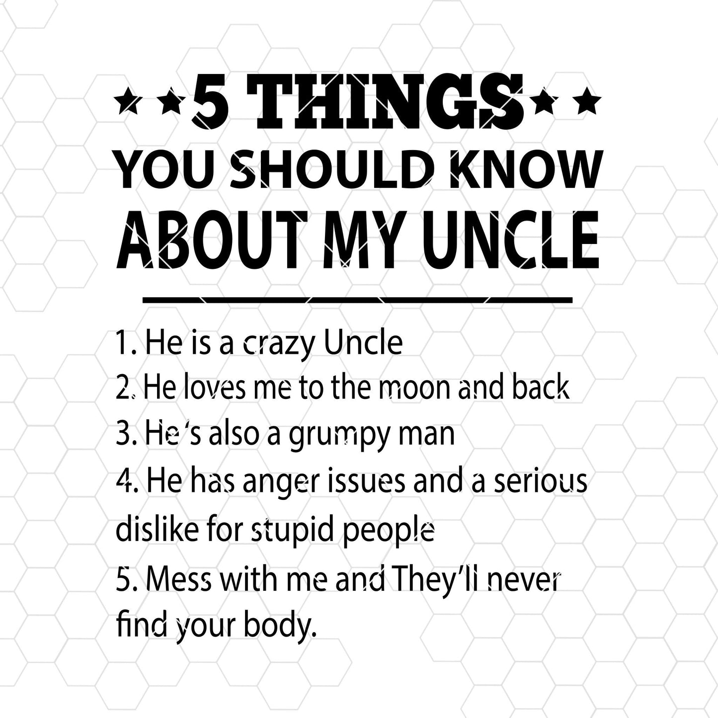 5 Things You Should Know About My Uncle Digital Cut Files Svg, Dxf, Eps, Png, Cricut Vector, Digital Cut Files Download
