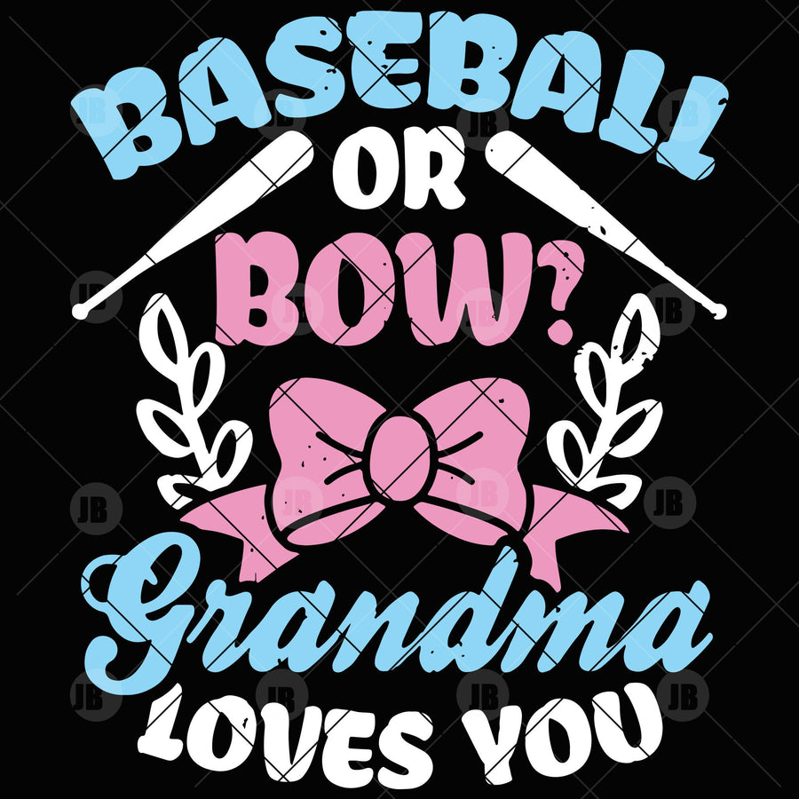 Baseball Or Bow? Grandma Loves You Digital Cut Files Svg, Dxf, Eps, Png, Cricut Vector, Digital Cut Files Download