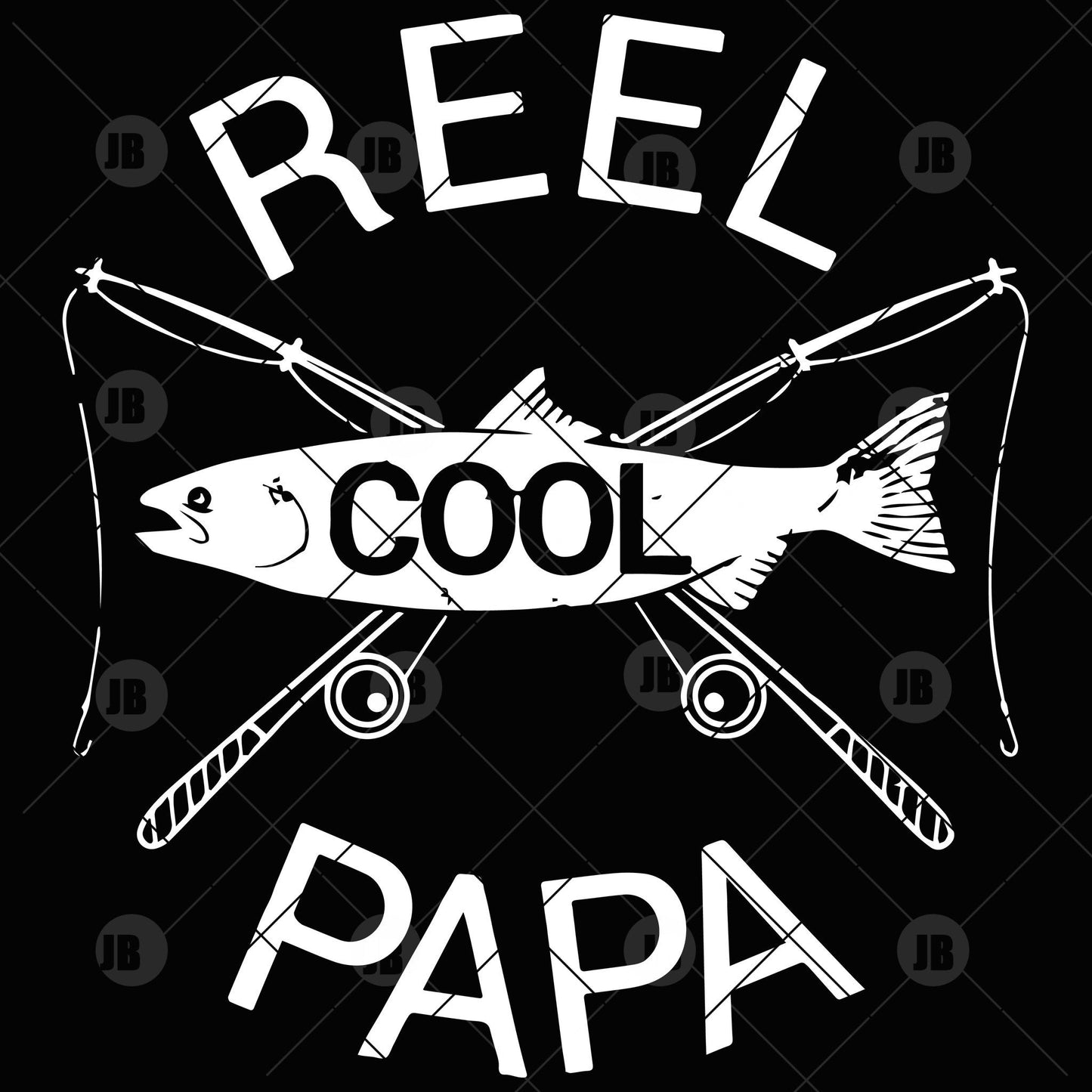 Reel Cool Papa Dad Funny Digital Cut Files Svg, Dxf, Eps, Png, Cricut Vector, Digital Cut Files Download