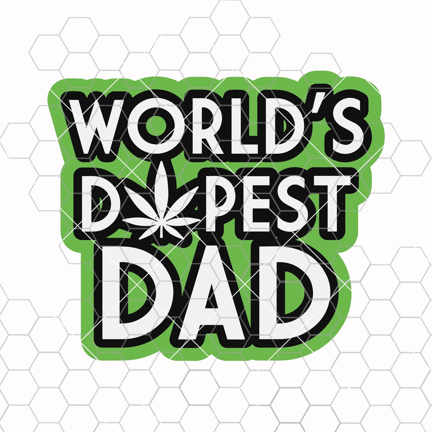 worlds dopest dad svg, fathers day svg, dope dad svg, cannabis svg, weed svg, rolling tray svg, shirt svg, dad svg, marijuana svg, dope svg