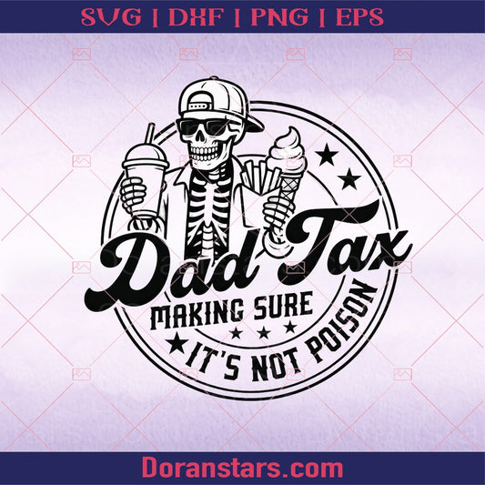 Dad Tax Shirt PNG Funny Dad Tax Tee Dad Tax Shirt PNG Fathers Day Gift