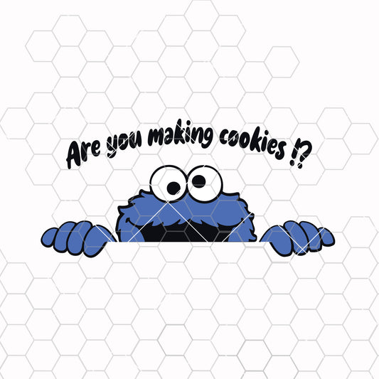 Are you making cookies!? SVG , Cookie monster SVG , SVG files for cricut , dxf file; png file SVG Design cut file for Cricut