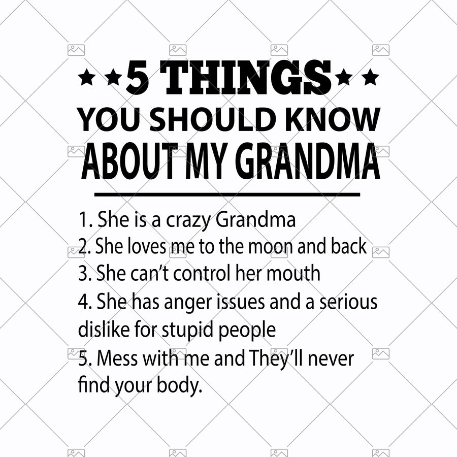 5 Things You Should Know About My Grandma Digital Cut Files Svg, Dxf, Eps, Png, Cricut Vector, Digital Cut Files Download