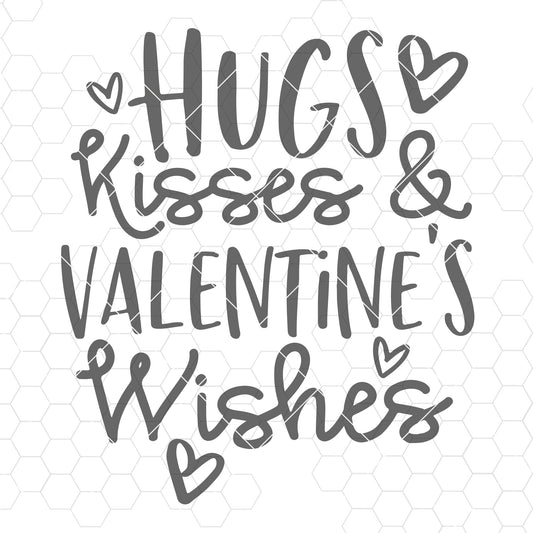 Hugs, Kisses and Valentine's Wishes svg, valentines svg, Valentine's Day svg, eps, dxf, png, mom valentine's design, kid valentine svg
