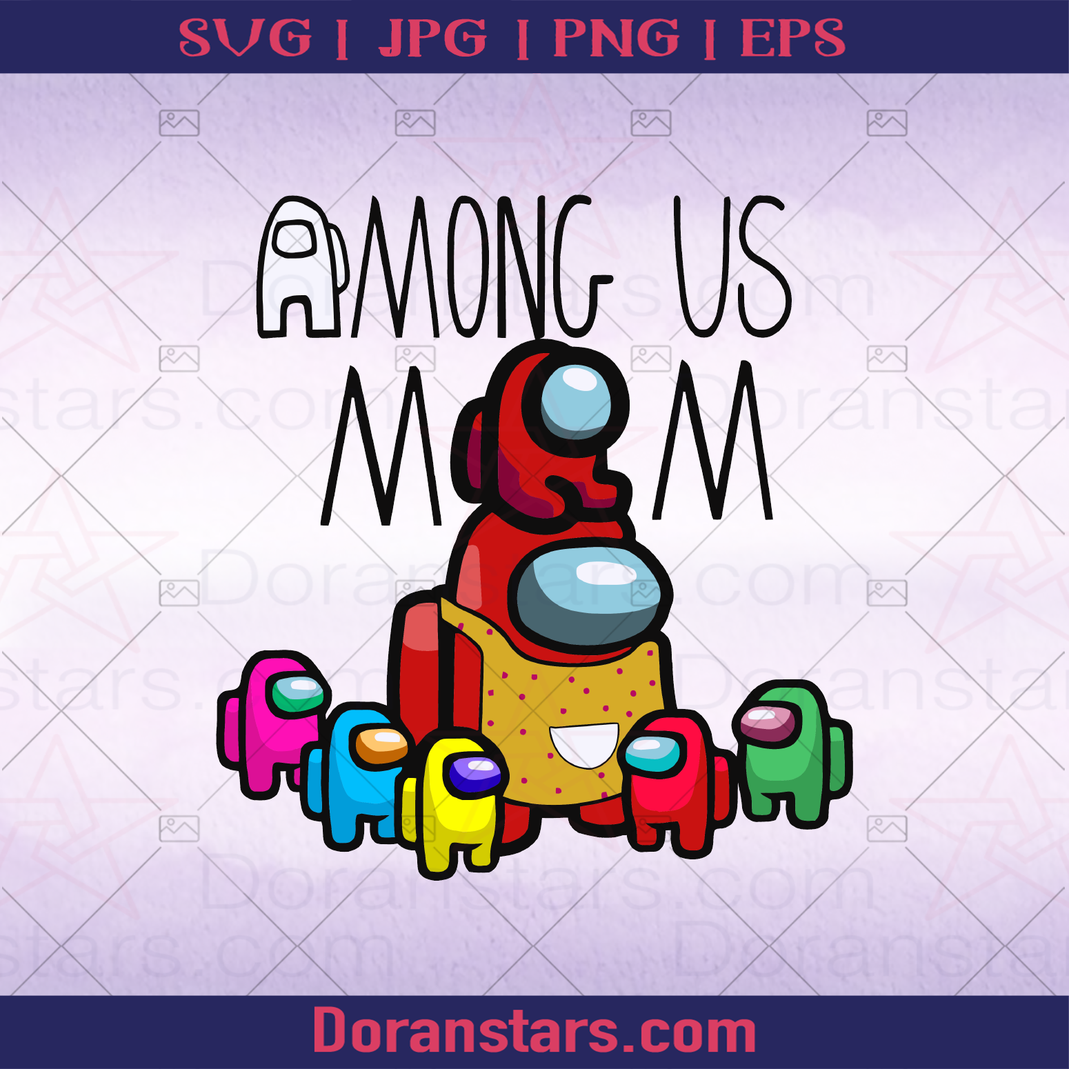 Mother's Day Svg Among Us Mom, Sus Mom logo, Svg Files For Cricut, Dxf,  Eps, Png, Cricut Vector, Digital Cut Files Download -  -  DoranStars