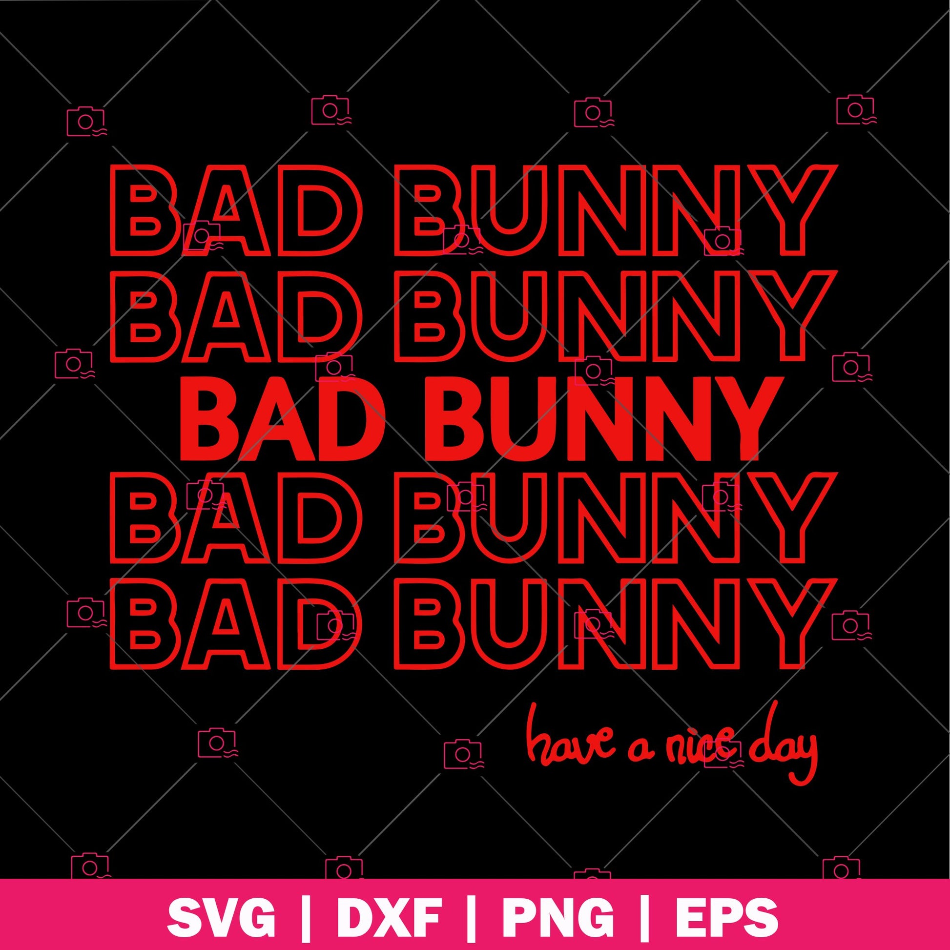Bad Bunny - Have a nice day logo Easter SVG cut file for Cricut & Silhouette by DoranStars