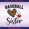 Baseball Sister, passion with sport, Softball, Baseball, Sport, Sport Passion, Family Play Sport, Girl like sport, Sporty Girl, logo, Svg Files For Cricut, Dxf, Eps, Png, Cricut Vector, Digital Cut Files Download - doranstars.com