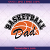 Basketball Dad,Softball passion with sport, Softball, Baseball, Sport, Sport Passion, Family Play Sport, Father like Softball, Father's Day logo, Svg Files For Cricut, Dxf, Eps, Png, Cricut Vector, Digital Cut Files Download - doranstars.com