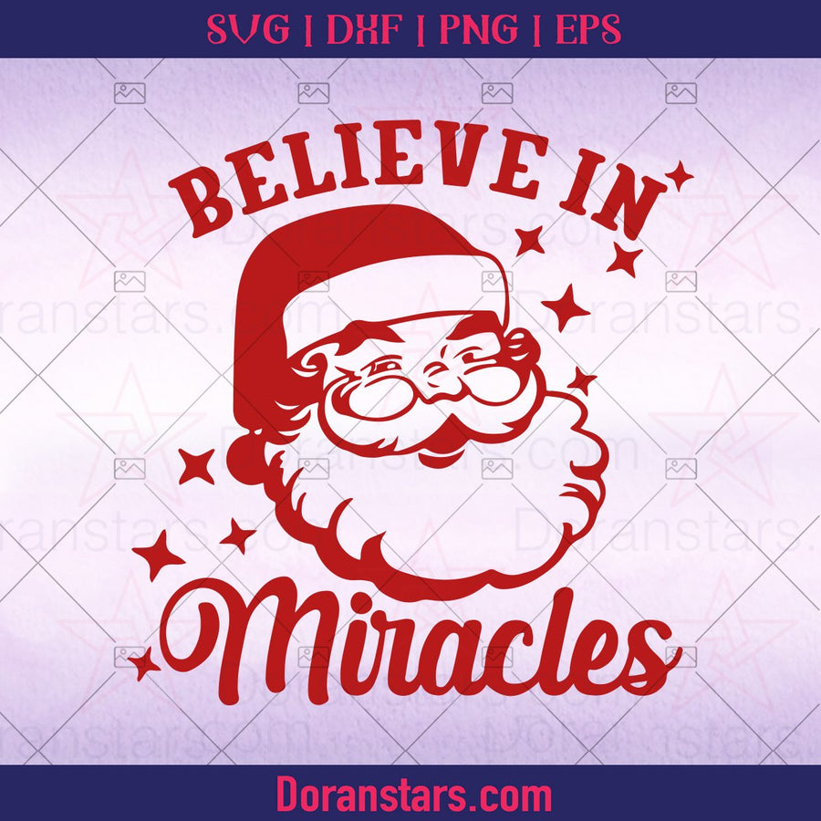 Believe In Miracles Merry Christmas, Christmas svg, png, dxf, eps. jpg - Instant Download - Doranstars