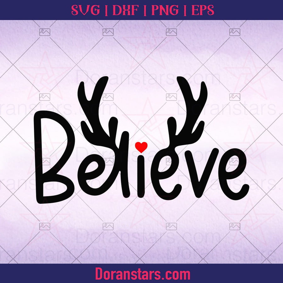 Belive, Merry Christmas, Christmas svg, png, dxf, eps. jpg - Instant Download - Doranstars