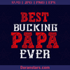 Best Bulking Papa Ever, Family, Father's day, Funny, Dad logo, Svg Files For Cricut, Dxf, Eps, Png, Cricut Vector, Digital Cut Files Download - doranstars.com