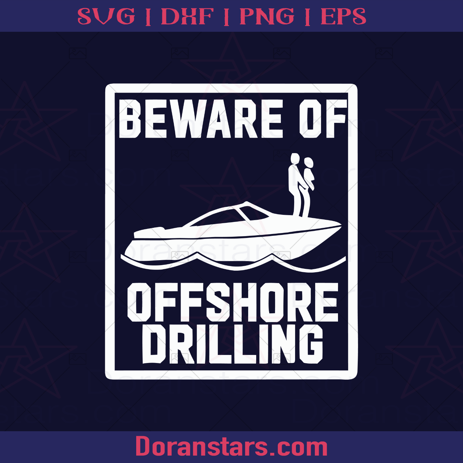 Beware Of Offshore Drilling logo, Svg Files For Cricut, Dxf, Eps, Png, Cricut Vector, Digital Cut Files Download