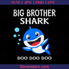 Big Brother Shark Do Do Do, Dance, Baby Shark, Baby Shark Doo Doo, Youtube, Dance, Viral, Famous logo, Svg Files For Cricut, Dxf, Eps, Png, Cricut Vector, Digital Cut Files Download - doranstars.com