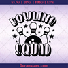 Bowling Squad, Strike, Bowling hit Pins, Bowling, Sport logo, Svg Files For Cricut, Dxf, Eps, Png, Cricut Vector, Digital Cut Files Download - doranstars.com