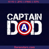 Captain Dad Father, Blood Father, Father and Son, Father's Day, Best Dad, Family Meaningful Design Gift Avenger, Avenger End game logo, Svg Files For Cricut, Dxf, Eps, Png, Cricut Vector, Digital Cut Files Download - doranstars.com