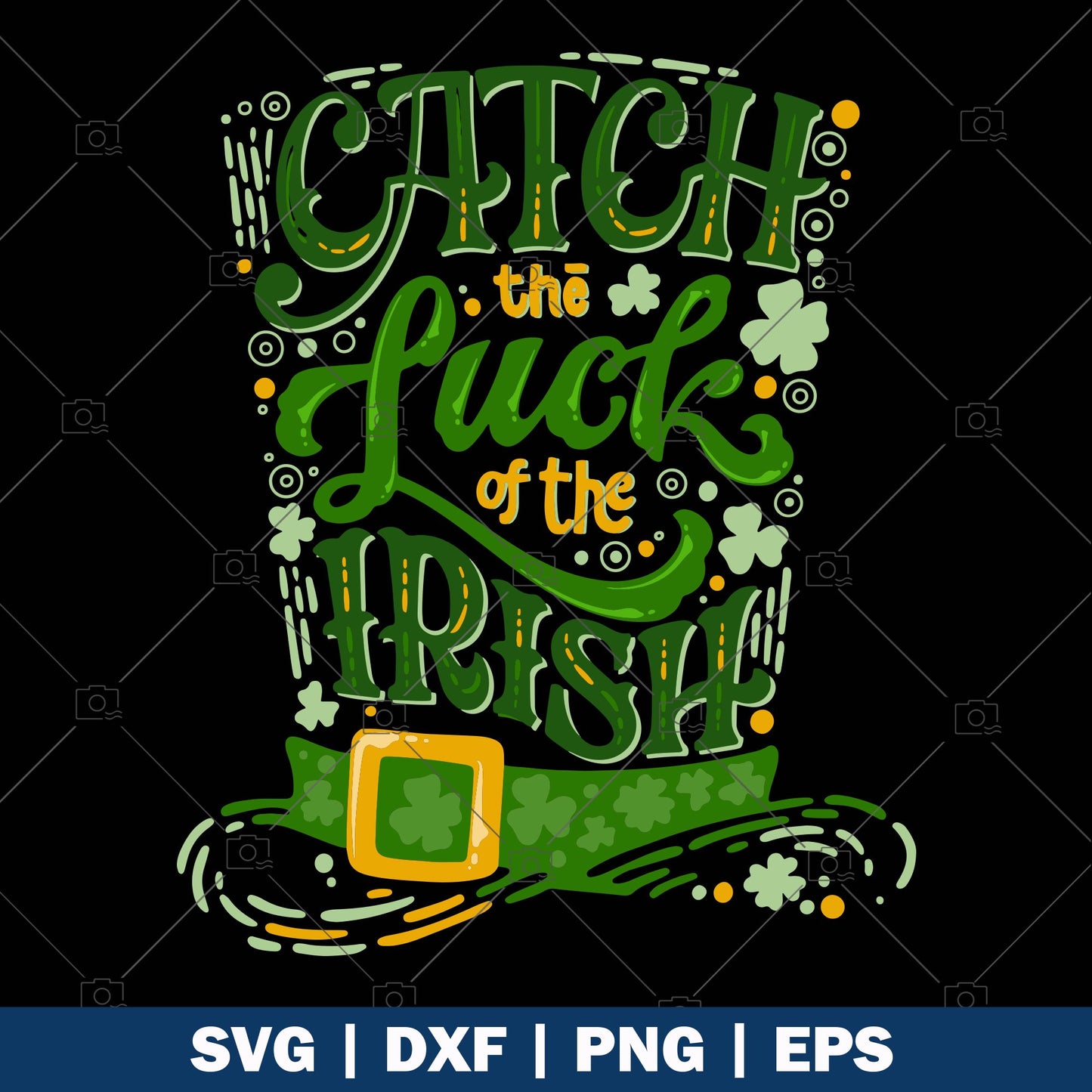 Catch the luck of The Irish logo SVG Design cut file for Cricut & Silhouette by DoranStars