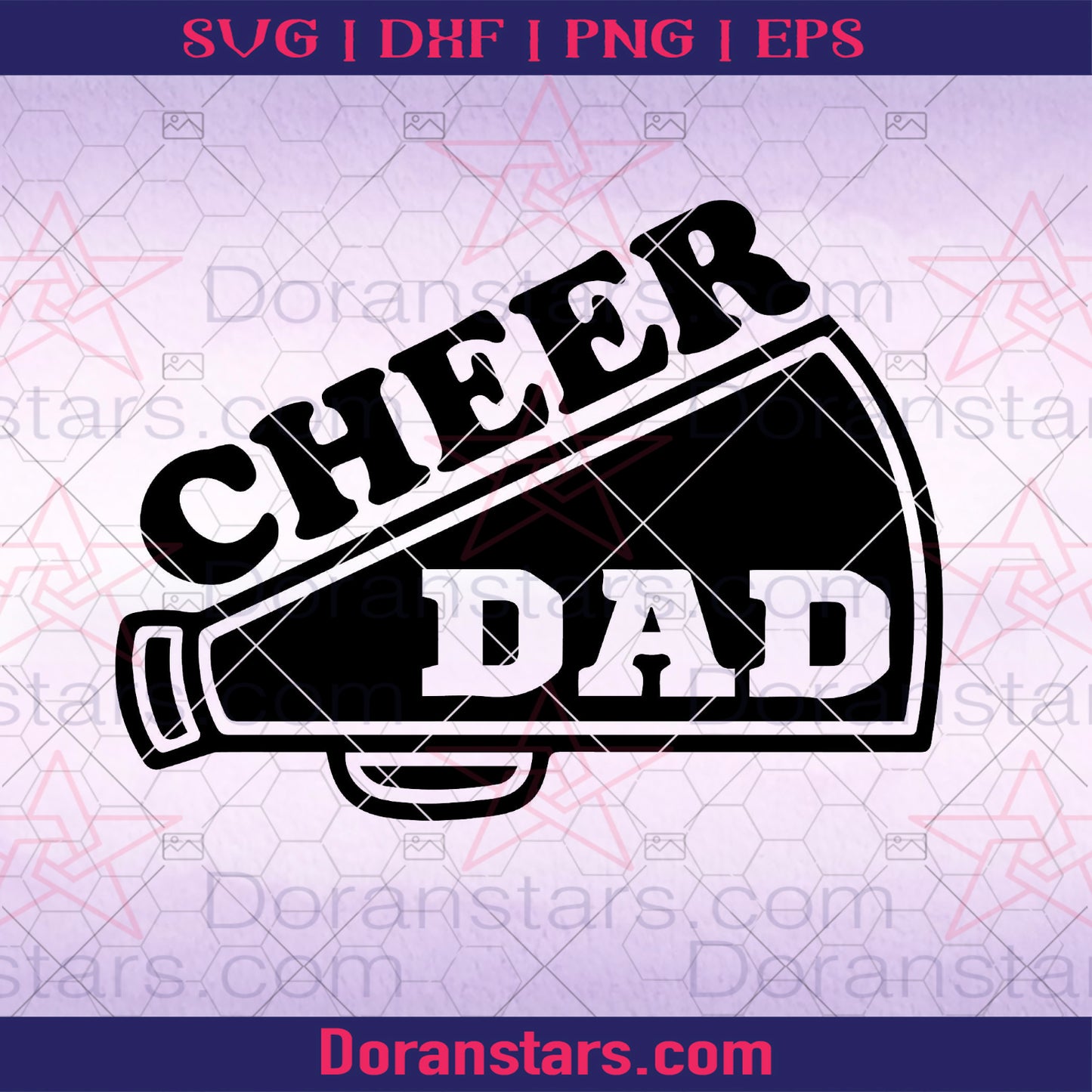 Cheer Dad Digital Cut Files Svg, Dxf, Eps, Png, Cricut Vector, Digital Cut Files Download