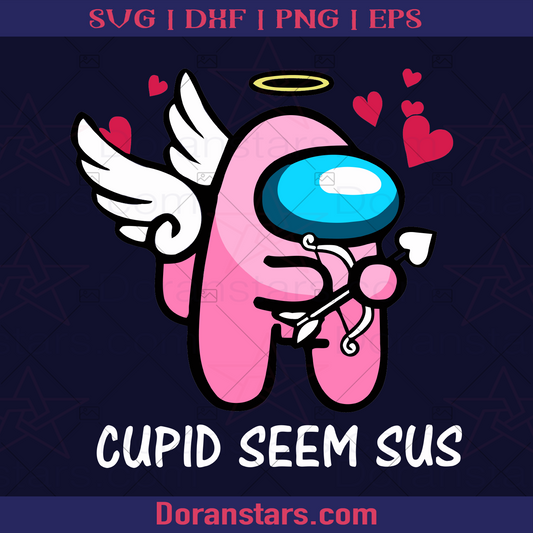 Cupid Seem Sus, Among Us meme logo, Svg Files For Cricut, Dxf, Eps, Png, Cricut Vector, Digital Cut Files Download