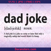 Dad Joke Digital Cut Files Svg, Dxf, Eps, Png, Cricut Vector, Digital Cut Files Download