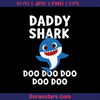 Daddy Shark, Father, Dad, Family, Father's day, Youtube, for kid, cute, shark, doo doo, dance logo, Svg Files For Cricut, Dxf, Eps, Png, Cricut Vector, Digital Cut Files Download - doranstars.com