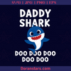 Daddy Shark doo doo logo, Svg Files For Cricut, Dxf, Eps, Png, Cricut Vector, Digital Cut Files Download - doranstars.com