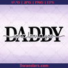 Daddy We Love You Father, Blood Father, Father and Son, Father's Day, Best Dad, Family Meaningful Design Gift, Step logo, Svg Files For Cricut, Dxf, Eps, Png, Cricut Vector, Digital Cut Files Download - doranstars.com