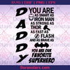 Daddy's Favorite Superhero Iron Man Thor Flash Batman Digital Cut Files Svg, Dxf, Eps, Png, Cricut Vector, Digital Cut Files Download