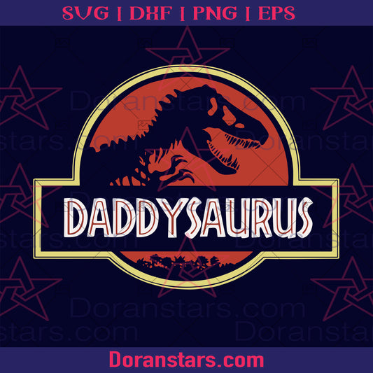 Daddysaurus Digital Cut Files Svg, Dxf, Eps, Png, Cricut Vector, Digital Cut Files Download