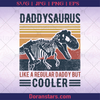 Daddysaurus Fossils, Father, Blood Father, Father and Son, Father's Day, Best Dad, Family Meaningful Design Gift, T-rex, Dinosaur, Jurrasic Park logo, Svg Files For Cricut, Dxf, Eps, Png, Cricut Vector, Digital Cut Files Download - doranstars.com