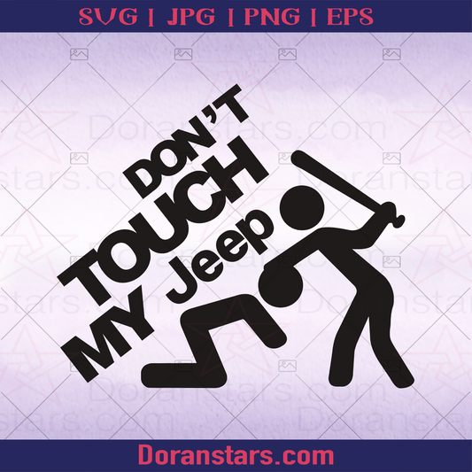 Dont Touch My Jeep logo Jeep SVG cut file for Cricut & Silhouette by DoranStars