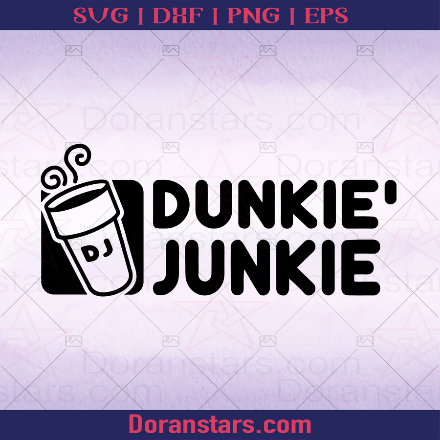 Dunkie' Junkie, Tea lover, Funny Saying, Tea Funny Saying, Coffee Saying logo, Svg Files For Cricut, Dxf, Eps, Png, Cricut Vector, Digital Cut Files Download - doranstars.com