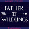 Father Of Wildings Digital Cut Files Svg, Dxf, Eps, Png, Cricut Vector, Digital Cut Files Download