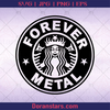 Forever Metal Music, Rock, Rock Music, Rock And Roll, Old School Rock logo, Svg Files For Cricut, Dxf, Eps, Png, Cricut Vector, Digital Cut Files Download - doranstars.com