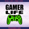 Gamer Life,Game Art, Game Day, Gamer, Gaming, Xbox Gamer, Playstation Gamer, Gaming Controller logo, Svg Files For Cricut, Dxf, Eps, Png, Cricut Vector, Digital Cut Files Download - doranstars.com