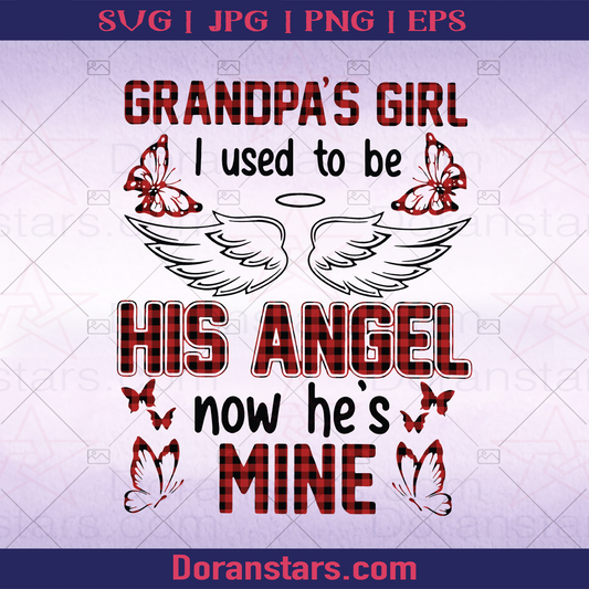 Grandpa's Girl - I Used To Be His Angel Now He's Mine logo Father's Day SVG cut file for Cricut & Silhouette by DoranStars