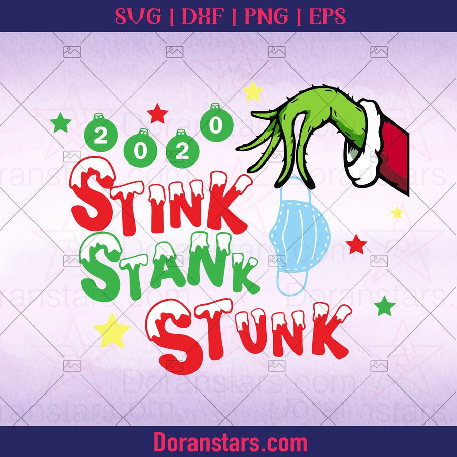 Grinch SVG, 2020 Stink Stank Stunk svg, Christmas 2020 SVG, Grinch Fingers Christmas SVG - Instant Download - Doranstars