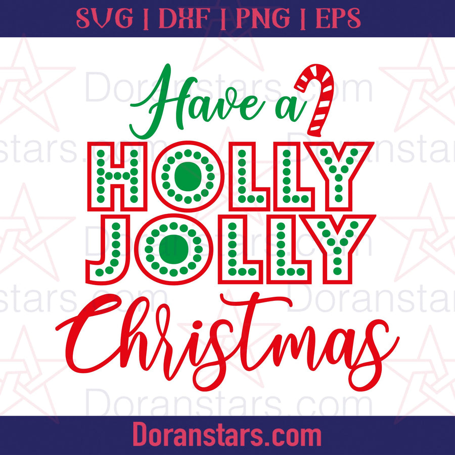 Have A Jolly Christmas - Free SVG, Christmas svg files free download