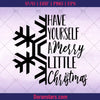 Have Yourself A merry Little Christmas, Christmas svg Instant Download - Doranstars
