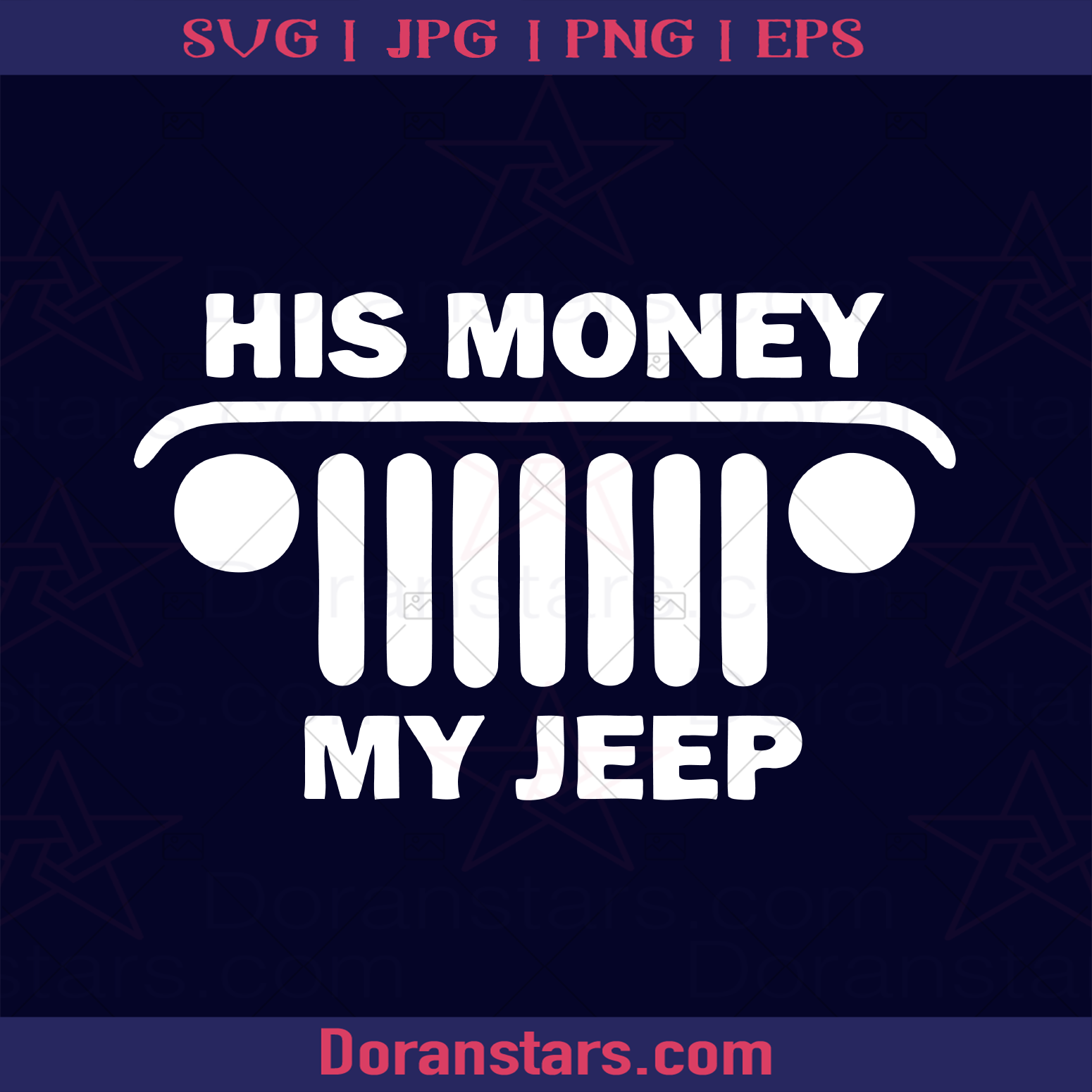 His Money My Jeep Svg Jeep Girl jeep Truck, Jeep For Sale, Jeep Icon For Sale, Black Jeep, Travel, Travel Lover, Holiday, Traveller Design, America Travel, Offroad , Off Road Design, Icon, Vector logo, Svg Files For Cricut, Dxf, Eps, Png, Cricut Vector, Digital Cut Files Download - doranstars.com