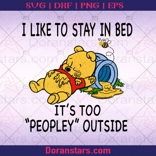 I Like To Stay In Bed Pooh SVG Winnie the Pooh Sweatshirt SVG , Women's Disney SVG, Pooh Inspired, Family Trip Matching SVG shirts