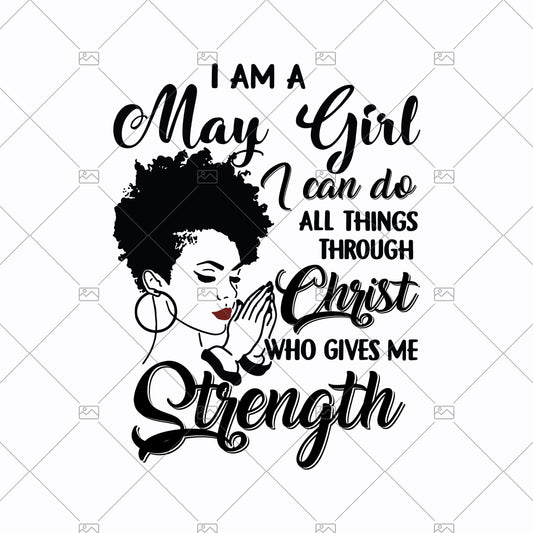 I Am May Girl Digital Cut Files Svg, Dxf, Eps, Png, Cricut Vector, Digital Cut Files Download