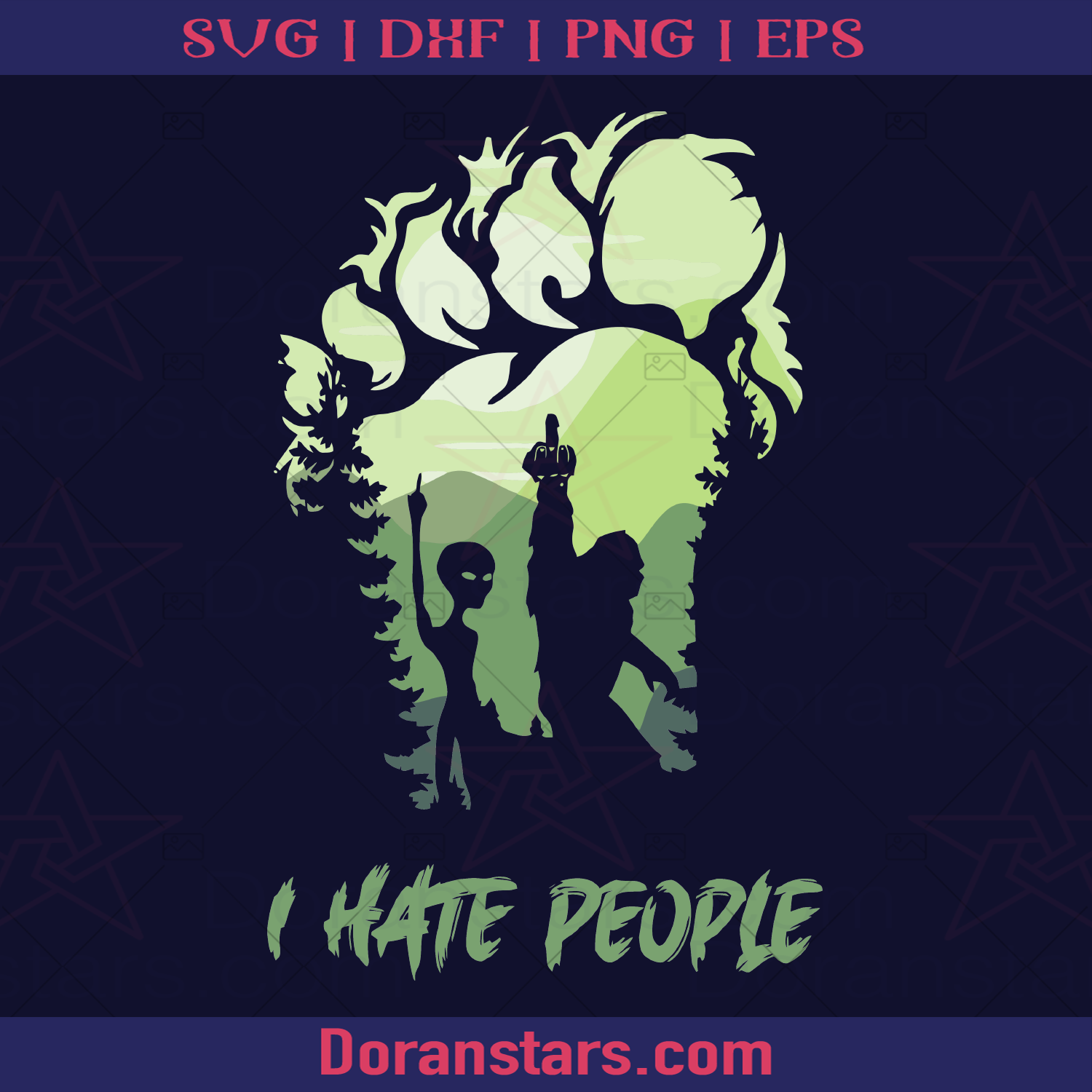 I Hate People, Mysterious Creature, Into The Wild, Ailien, Big Foot logo, Svg Files For Cricut, Dxf, Eps, Png, Cricut